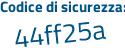 Il Codice di sicurezza è c4493 poi a5 il tutto attaccato senza spazi