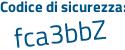 Il Codice di sicurezza è b4a6d poi Z9 il tutto attaccato senza spazi