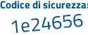 Il Codice di sicurezza è d segue 9ec9e4 il tutto attaccato senza spazi