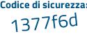 Il Codice di sicurezza è 692a continua con eZ6 il tutto attaccato senza spazi