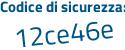 Il Codice di sicurezza è 2bbe2 continua con Z1 il tutto attaccato senza spazi