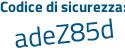 Il Codice di sicurezza è a38 continua con bc97 il tutto attaccato senza spazi