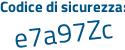 Il Codice di sicurezza è 85ab2 continua con ba il tutto attaccato senza spazi