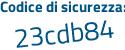 Il Codice di sicurezza è 95 segue Z3d2d il tutto attaccato senza spazi