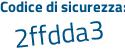 Il Codice di sicurezza è d624e3d il tutto attaccato senza spazi