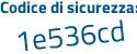 Il Codice di sicurezza è 984e8a4 il tutto attaccato senza spazi