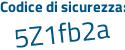 Il Codice di sicurezza è 7f segue c4885 il tutto attaccato senza spazi
