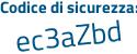Il Codice di sicurezza è ac79c continua con 3b il tutto attaccato senza spazi