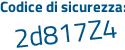 Il Codice di sicurezza è b79 segue 8cc9 il tutto attaccato senza spazi