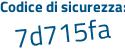 Il Codice di sicurezza è 31 continua con df8cf il tutto attaccato senza spazi