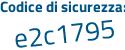 Il Codice di sicurezza è 7f6336a il tutto attaccato senza spazi