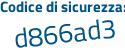 Il Codice di sicurezza è cc5bd89 il tutto attaccato senza spazi