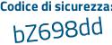 Il Codice di sicurezza è ae25a segue 2f il tutto attaccato senza spazi