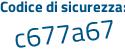 Il Codice di sicurezza è 661 segue 69ca il tutto attaccato senza spazi