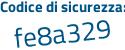 Il Codice di sicurezza è c continua con 72a29b il tutto attaccato senza spazi