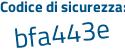 Il Codice di sicurezza è e766 continua con 6Z5 il tutto attaccato senza spazi