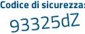 Il Codice di sicurezza è b945e segue 9a il tutto attaccato senza spazi