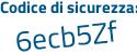 Il Codice di sicurezza è f868a25 il tutto attaccato senza spazi