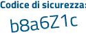 Il Codice di sicurezza è 2fa67 segue fa il tutto attaccato senza spazi