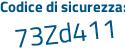 Il Codice di sicurezza è 9d31221 il tutto attaccato senza spazi