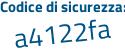 Il Codice di sicurezza è 9f5e79f il tutto attaccato senza spazi