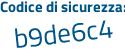 Il Codice di sicurezza è 1 continua con 5a7422 il tutto attaccato senza spazi