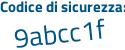 Il Codice di sicurezza è bfc4 poi ebd il tutto attaccato senza spazi