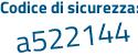 Il Codice di sicurezza è 695e8f4 il tutto attaccato senza spazi