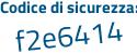 Il Codice di sicurezza è 1dbZ68Z il tutto attaccato senza spazi