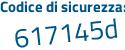 Il Codice di sicurezza è 5dd4 poi 667 il tutto attaccato senza spazi