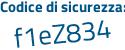 Il Codice di sicurezza è 7bd poi Z85Z il tutto attaccato senza spazi