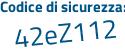 Il Codice di sicurezza è 8728aZ6 il tutto attaccato senza spazi