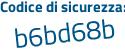 Il Codice di sicurezza è f2afde3 il tutto attaccato senza spazi