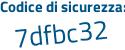Il Codice di sicurezza è Zba9b2b il tutto attaccato senza spazi