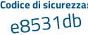 Il Codice di sicurezza è 3Z4f143 il tutto attaccato senza spazi