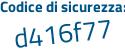 Il Codice di sicurezza è b4 poi 4ed11 il tutto attaccato senza spazi