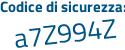 Il Codice di sicurezza è 6 segue bZ9415 il tutto attaccato senza spazi