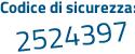 Il Codice di sicurezza è a9f73 segue 6a il tutto attaccato senza spazi