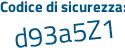 Il Codice di sicurezza è 56 segue 7Z1dd il tutto attaccato senza spazi