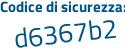 Il Codice di sicurezza è 468 segue 395Z il tutto attaccato senza spazi