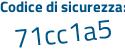 Il Codice di sicurezza è Z52e4 segue 96 il tutto attaccato senza spazi