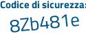 Il Codice di sicurezza è faZ4577 il tutto attaccato senza spazi