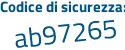 Il Codice di sicurezza è 9a8cb poi 8c il tutto attaccato senza spazi