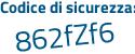 Il Codice di sicurezza è 1f91dc8 il tutto attaccato senza spazi