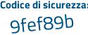 Il Codice di sicurezza è c8a19c5 il tutto attaccato senza spazi