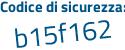 Il Codice di sicurezza è a578a76 il tutto attaccato senza spazi