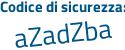 Il Codice di sicurezza è b483a6a il tutto attaccato senza spazi