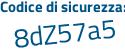 Il Codice di sicurezza è b6 segue 9981c il tutto attaccato senza spazi