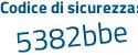 Il Codice di sicurezza è Z3199e4 il tutto attaccato senza spazi