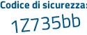 Il Codice di sicurezza è 4beb47Z il tutto attaccato senza spazi